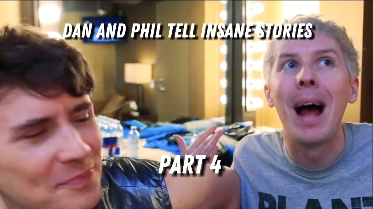 Dan and Phil tell insane stories PART 4