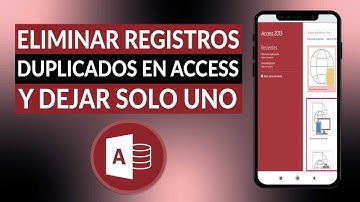 ¿Cómo eliminar datos o registros duplicados en ACCESS y dejar solo uno?