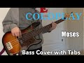 Coldplay  moses bass cover with tabs