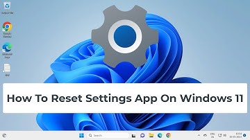 How To Reset Settings App On Windows 11