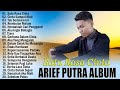 Kumpulan Lagu Arief Putra Terbaru 2023 | Album Arief Terbaru 2023 | Satu Rasa Cinta| Tak Sedalam Ini