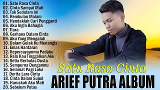 Kumpulan Lagu Arief Putra Terbaru 2023 Album Arief Terbaru 2023 Satu Rasa Cinta Tak Sedalam Ini