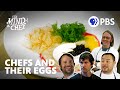 Famous Chefs Share Their Egg Recipes | Anthony Bourdain's The Mind of a Chef | Full Episode