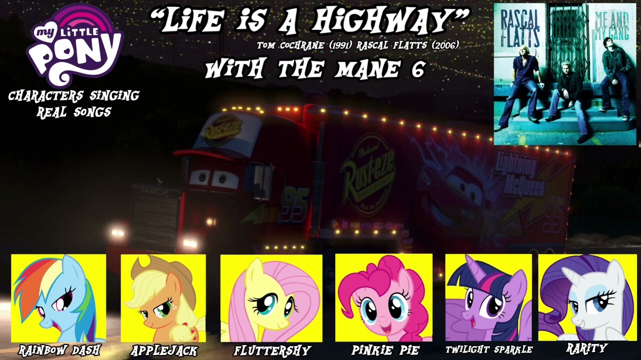 MLP x Rascal Flatts: The Mane 6 sing “Life is a Highway”