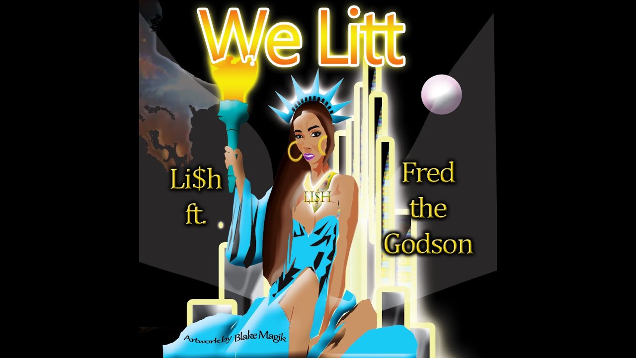 LI$H feat. Fred The Godson - We Littt