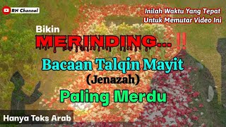 Bikin MERINDING...‼️ Bacaan Talqin Mayit (Jenazah) Paling Merdu @bangmonex85