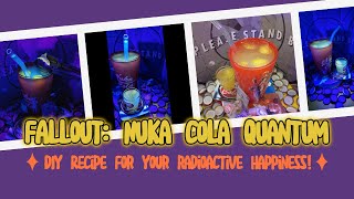 FALLOUT: Drink Nuka Quantum