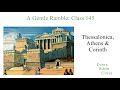 The 2nd Missionary Journey - Thessalonica, Athens & Corinth (A Gentle Ramble-Class 145)