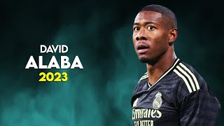 David Alaba 2023 – Crazy Defensive Skills \u0026 Goals – HD