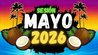 Sesion MAYO 2026 MIX (Reggaeton, Comercial, Trap, Flamenco, Dembow)💖 Éxitos Latinos para Todos