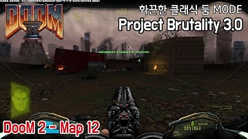 DooM 2 map12 The Factory - Brutal DooM Project brutality 3.0 beta mode - 1080p 60fps