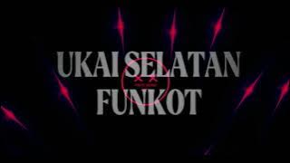 Ukai Selatan [ C2 House Funkot ] - Veronica Natash_yohan-go