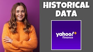How To View The Historical Data Of A Stock On Yahoo Finance | Step By Step - Yahoo Finance Tutorial