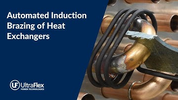 Automated Induction Brazing of Heat Exchangers