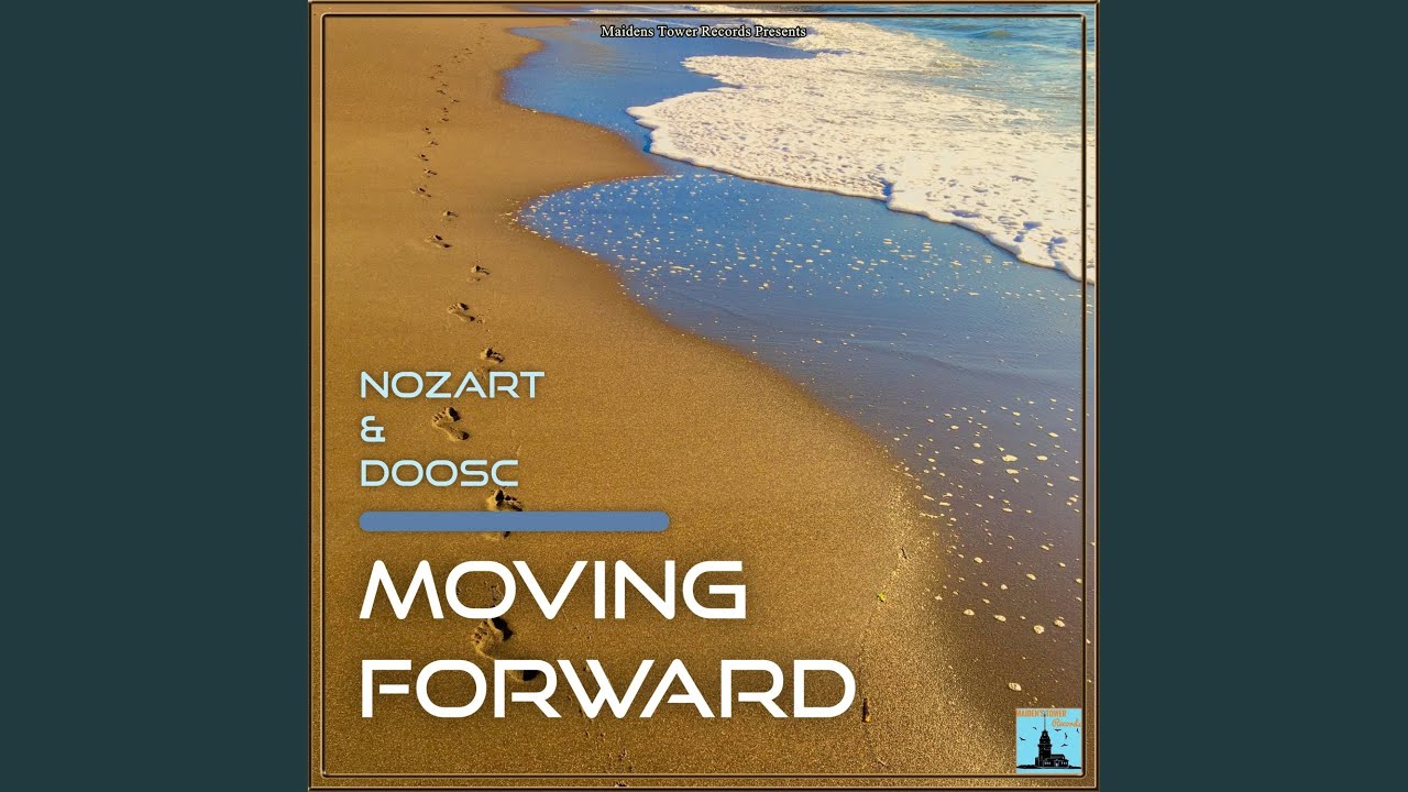 Moving Forward - YouTube