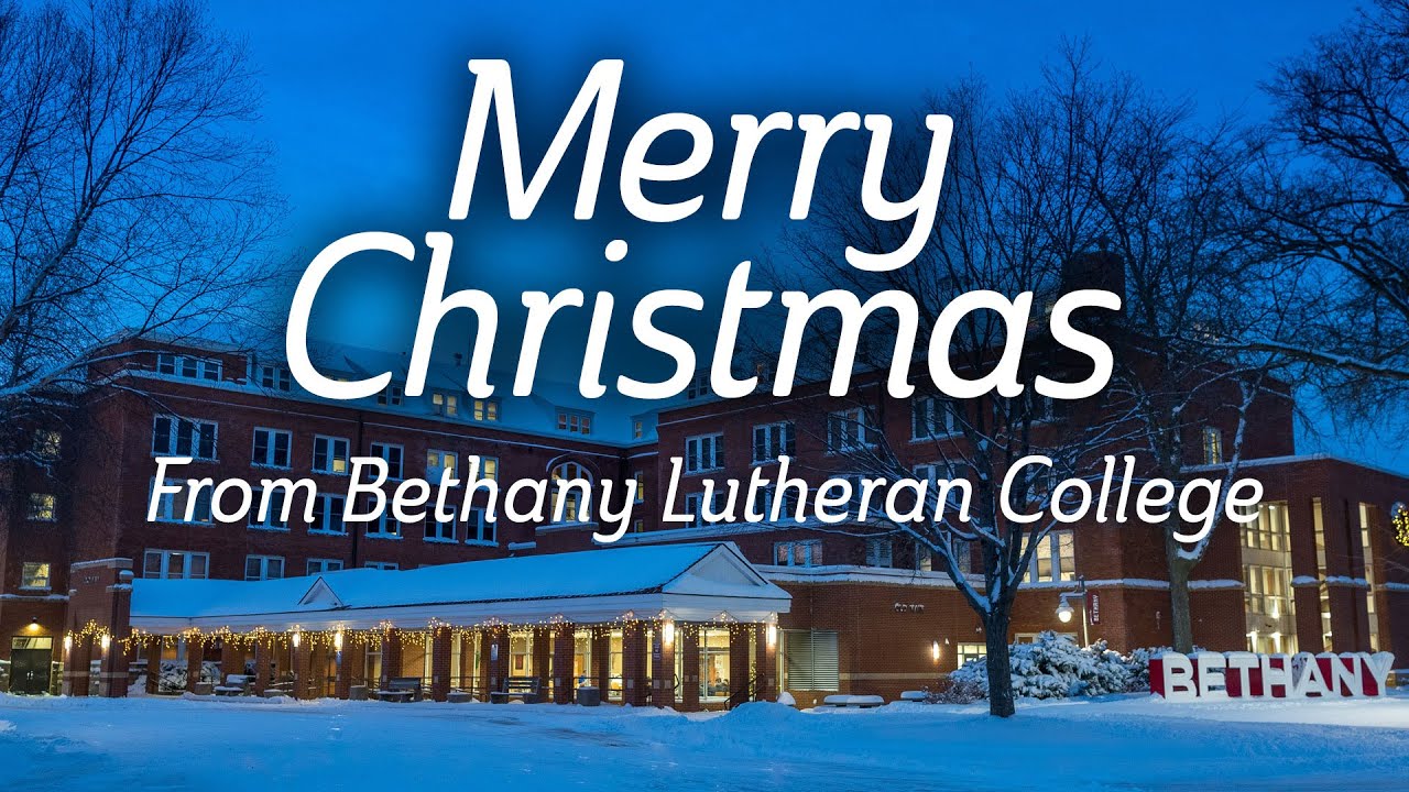 Merry Christmas from Bethany Lutheran College 2022 YouTube