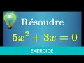 Résoudre une équation • 5x²+3x=0 • un classique pour comprendre la méthode • troisième seconde