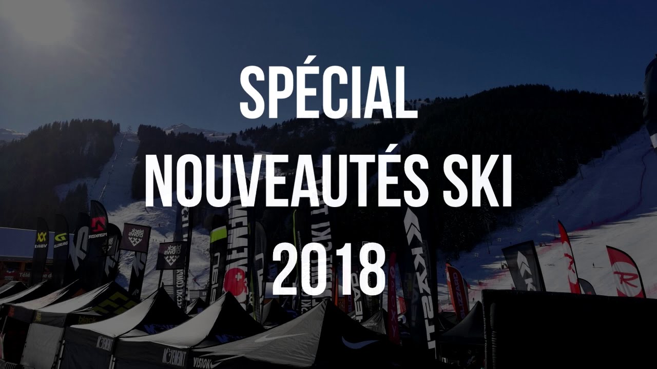 Le Ski Journal - SpÃ©cial NouveautÃ©s Ski 2018