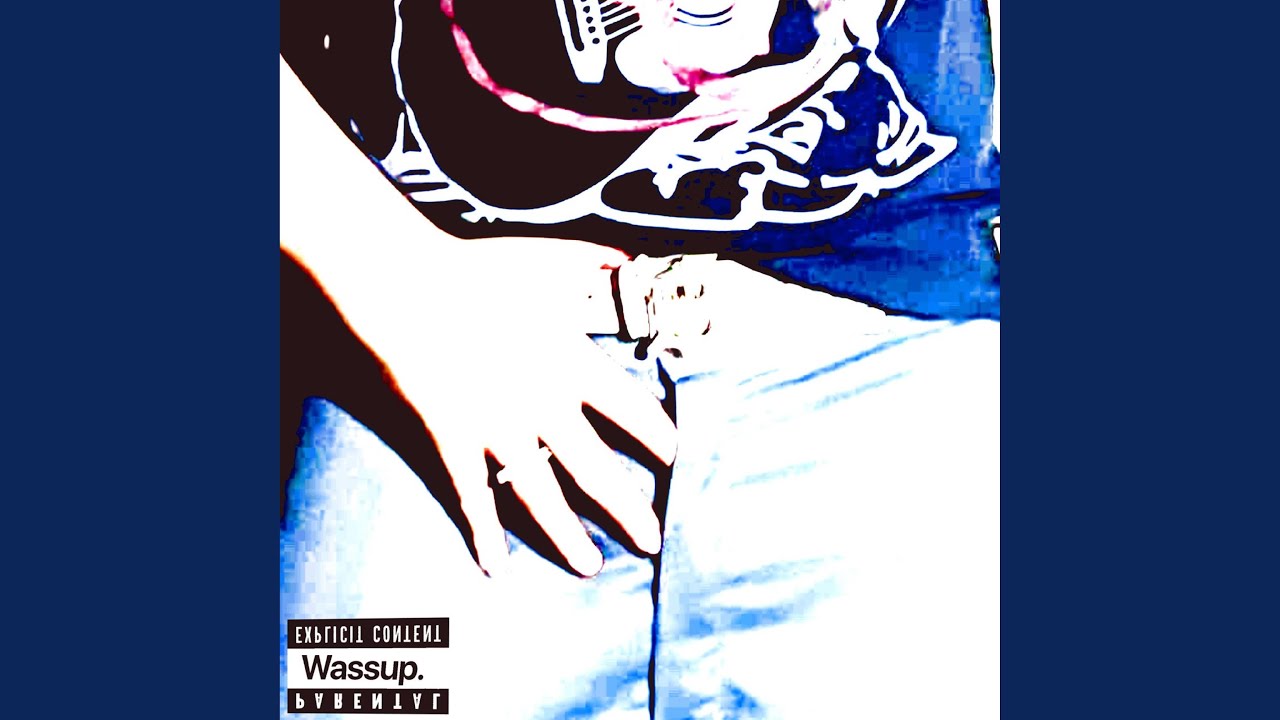Watch Wassup on YouTube Watch Wassup on YouTube