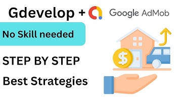 USE GDEVELOP TO BUILD APP And Display GOOGLE ADMOB ads : Best Strategies