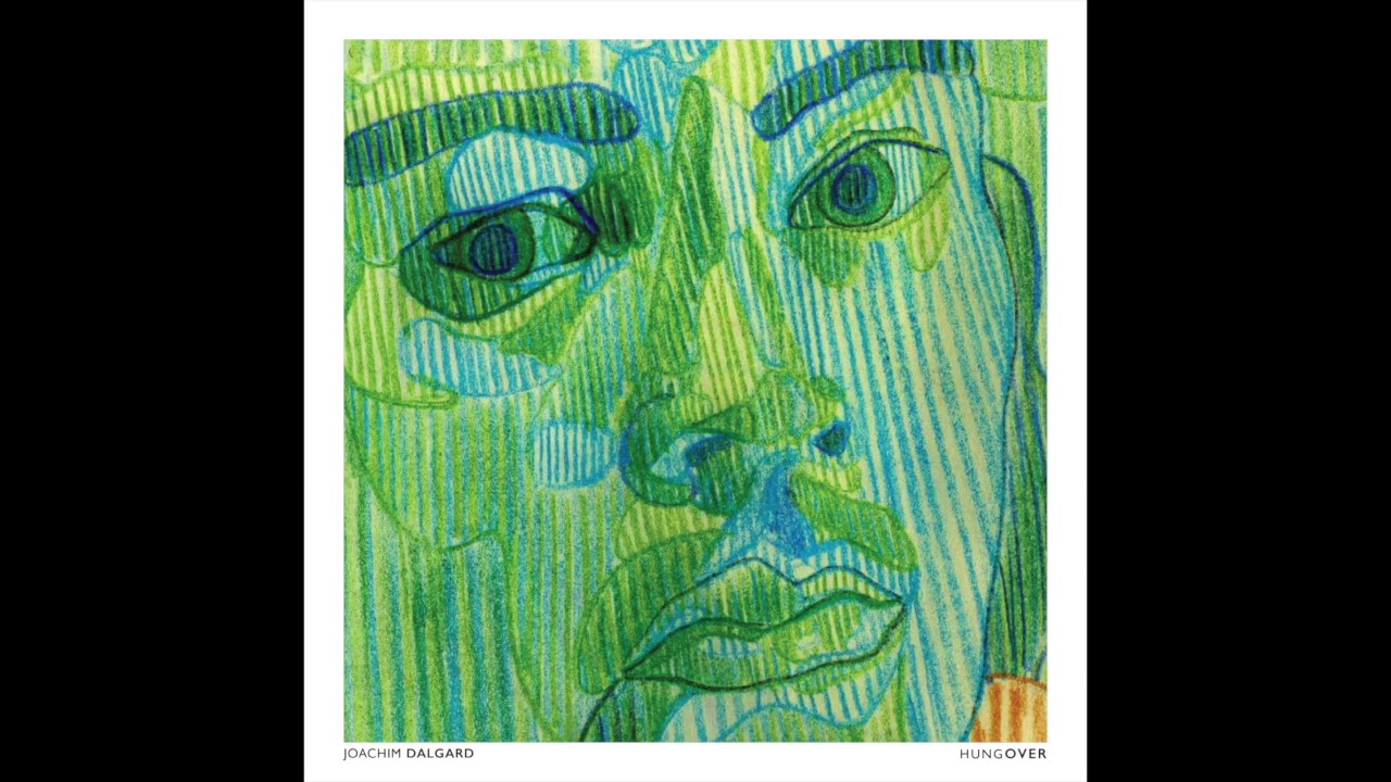 Hungover - Joachim Dalgard