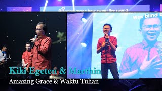 Kiki Egeten \u0026 Marthin - Amazing Grace \u0026 Waktu Tuhan (NDC Worship)