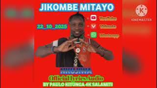 JIKOMBE MITAYO _ - _ NKUJIWA _  AUDIO _ BY PAULO KITUNGA 4K SALAMITI 