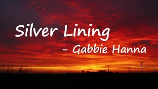 Gabbie Hanna – Silver Lining Lyrics