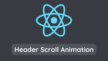 React | Header Scroll Animation (Guide for Developer)