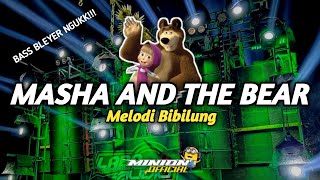 DJ MASHA AND THE BEAR X BIBILUNG PALING ENAK TERBARU VIRAL TIK TOK •BASS BLEYER NGUKK•