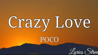 Crazy Love (Lyrics) Poco@lyricsstreet5409 #lyrics #pop #poco #crazylove