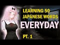 Learning 50 japanese words everyday day  core 2k6k part 1