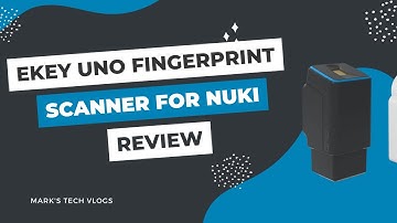 eKey Uno Review - Fingerprint Scanner for Nuki Smart Locks