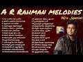 AR Rahman Super Hit Melodies | ஏ ஆர் ரஹ்மான் மெலடி பாடல்கள் | Jukebox | Tamil Music Center