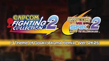 [Capcom Fighting Collection 2] Capcom vs SNK 2 Ver. 2K25 Music: Theme of Gouki/Akuma Remix
