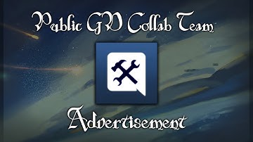 Public GD Collab Team | Advertisement | Geometry Dash