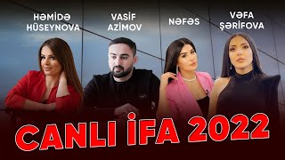 Hemide Huseynova & Vefa Serifova & Vasif Azimov  & Nefes - Canli ifa 2022