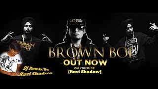 Brown boi a kay feat bling singh preet hundal latest punjabi songs rs
record