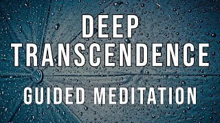 DEEP TRANSCENDENCE - Guided meditation | with Raphael Reiter (transcendental vibration)