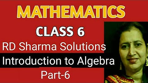 RD Sharma Solutions|Mathematics Class 6 RD Sharma|Chapter 8|Introduction to Algebra|Part-6