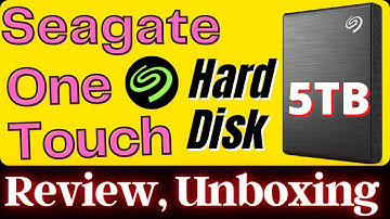 Seagate One Touch External HDD unboxing & review | Seagate One Touch 5 TB Hard disk Speed Test