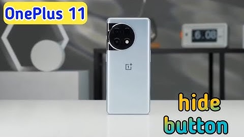 How To Hide Button in OnePlus 11, How To Hide Back Button In OnePlus 11, Navigation Button
