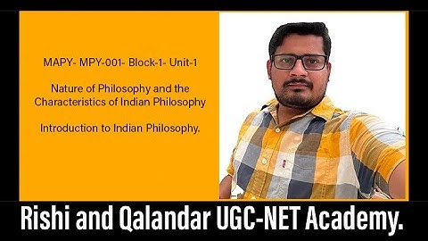 1- MAPY-MPY -001- BLOCK -1 -UNIT-1-NATURE OF PHILOSOPHY AND THE CHARACTERISTICS OF INDIAN PHILOSOPHY