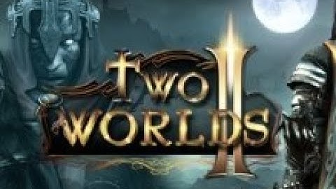 Two Worlds 2 - Tutorial/Let