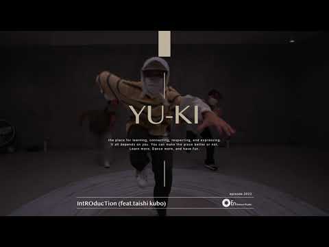 " YU-KI " inROducTion / EAST LONG CAPE . POOOL @En Dance Studio YOKOHAMA