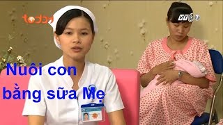 Làm Mẹ Tập 2 - Nuôi con bằng sữa mẹ | Trò chuyện cùng chuyên gia, và kỹ năng cho con bú