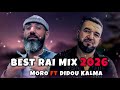 Best Rai Mix 2026 Didou Kalma Ft Moro افضل راي ميكس مورو و ديدو كالمة By MUSTA Best Rai Mix 2026 Didou Kalma Ft Moro افضل راي ميكس مورو و ديدو كالمة By MUSTA