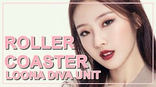 HOW WOULD LOONA DIVA UNIT SING ROLLER COASTER
