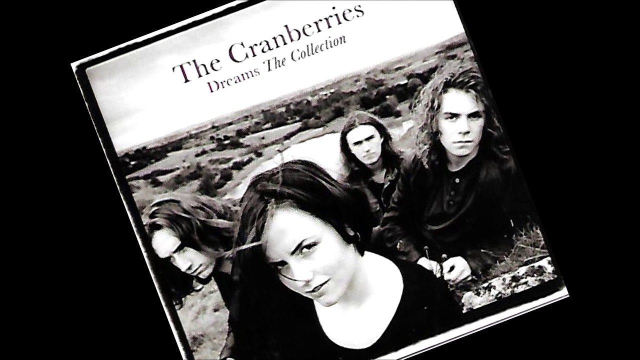 The Cranberries Dreams UltraTraxx Longer Album Mix YouTube