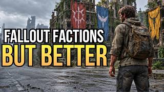 Details 7 Post-Apocalyptic RPGs With Better Factions Than Fallout Update